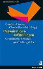 Rosselet, Rosselet, Claude Rosselet, Gunthar Weber, Gunthard Weber - Organisationsaufstellungen