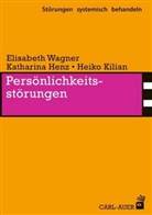 Katharin Henz, Katharina Henz, Heiko Kilian, Elisabet Wagner, Elisabeth Wagner - Persönlichkeitsstörungen