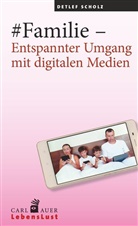 Detlef Scholz, Detlef (Dr.) Scholz - #Familie - Entspannter Umgang mit digitalen Medien