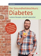 Sven Bach - Der Gesundheitskochkurs: Diabetes