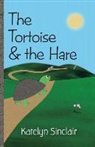 Katelyn Sinclair - The Tortoise & the Hare