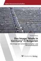 Desislava Deseva - Das Image "Made in Germany" in Bulgarien