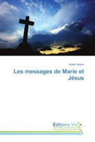 Sarah Cabero - Les messages de Marie et Jésus