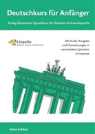 Heike Pahlow - Deutschkurs für Anfänger: Farbig illustrierter Sprachkurs für Deutsch als Fremdsprache