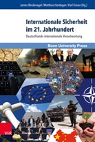 Thomas Becker, James Bindenagel, Mat Herdegen, Matthia Herdegen, Matthias Herdegen, Karl Kaiser... - Internationale Sicherheit im 21. Jahrhundert