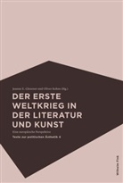 Martin Doll, Jeann E Glesener, Jeanne E Glesener, Jeanne E. Glesener, Kohns, Oliver Kohns - Der Erste Weltkrieg in der Literatur und Kunst