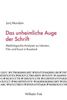 Jurij Murasov, Jurij Murašov - Das unheimliche Auge der Schrift