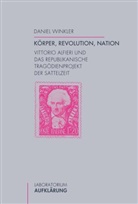Daniel Winkler, Danie Fulda, Daniel Fulda, Stefan Matuschek, Hartmut Rosa - Körper, Revolution, Nation