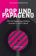 Jochen Hörisch - Pop und Papageno