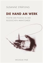 Susanne Strätling - Die Hand am Werk