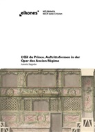 Annette Kappeler - L'Oeil du Prince. Auftrittsformen in der Oper des Ancien Régime