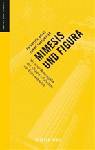 Friedric Balke, Friedrich Balke, Hanna Engelmeier - Mimesis und Figura