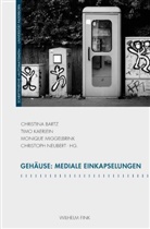 Christin Bartz, Christina Bartz, Hannelore Bublitz, Norbert Otto Eke, Tim Kaerlein, Timo Kaerlein... - Gehäuse: Mediale Einkapselungen