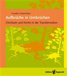 Cornelia Coenen-Marx - Aufbrüche in Umbrüchen