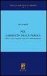 Mia Garrè - Nel labirinto della parola, della lingua scritta e del suo apprendimento