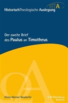 Heinz-Werner Neudorfer, Neudorfer  Heinz Werner, Gerhard Maier, Heinz-Werne Neudorfer, Heinz-Werner Neudorfer, Rainer Riesner... - HistorischTheologische Auslegung (HTA), Neues Testament: Der zweite Brief des Paulus an Timotheus