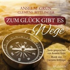 Grün Anselm, Clemens Bittlinger - Zum Glück gibt es Wege, 1 Audio-CD, 1 Audio-CD (Audiolibro)