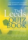 Chris Cowlin, Kevin Snelgrove - The Leeds Quiz Book
