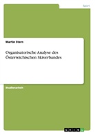 Martin Stern - Organisatorische Analyse des Österreichischen Skiverbandes