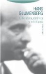 Hans Blumenberg - Literatura, estética y nihilismo