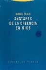 Manuel Fraijó - Avatares de la creencia en Dios