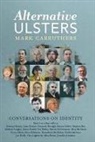 Mark Carruthers, Seamus Heaney, Liam Neeson, Colin Davidson - Alternative Ulsters: Conversations on Identity