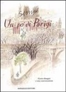 Jean-Jacques Sempé - Un po' di Parigi. Cento disegni e una conversazione con Carmine Donzelli