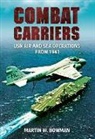 Martin W Bowman, Martin W. Bowman - Combat Carriers