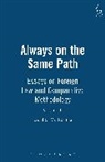 Basil S Markesinis, Basil S. Markesinis, Sir Basil S. Markesinis - Always on the Same Path - Volume II