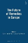 C. Kilpatrick, Claire Kilpatrick, Tonia Novitz, Paul Skidmore, Claire Kilpatrick, Kilpatrick Claire... - The Future of Remedies in Europe