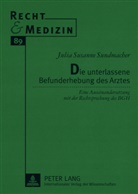 Julia Sundmacher, Julia Susanne Sundmacher - Die unterlassene Befunderhebung des Arztes