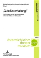 Andrea Braidt, Andrea B. Braidt, Brigitte Dalinger, Kurt Ifkovits - "Gute Unterhaltung!"