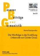 Marta Radojewska - Die Wortfolge in der Erzählung "Unkenrufe" von Günter Grass