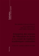 Rita Hofstetter, Bernard Schneuwly - Emergence des sciences de l'éducation en Suisse à la croisée de traditions académiques contrastées