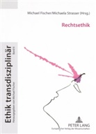 Michael Fischer, Michaela Strasser - Rechtsethik