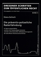 Diana Zschoch, Jochen Rozek - Die präventiv-polizeiliche Rasterfahndung
