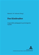Martin K. W. Schweer - Das Kindesalter