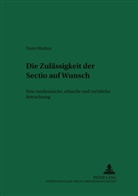 Nora Markus - Die Zulässigkeit der "Sectio" auf Wunsch