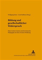 Wolfgang Keim, Gerd Steffens - Bildung und gesellschaftlicher Widerspruch