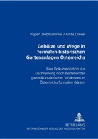 Rupert Doblhammer, Anita Drexel - Geh&ouml;lze und Wege in formalen historischen Gartenanlagen &Ouml;sterreichs