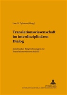 Lew Zybatow, Lew N. Zybatow - Translationswissenschaft im interdisziplinären Dialog