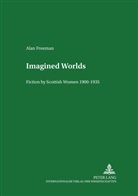 Alan Freeman, Horst W. Drescher - Imagined Worlds