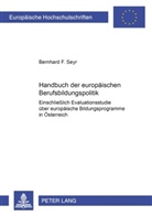 Bernhard Seyr, Bernhard F. Seyr - Handbuch der europäischen Berufsbildungspolitik