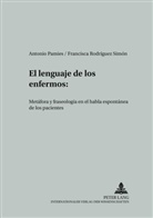 Antonio Pamies, Antonio Pamies Bertán, Francisca Rodríguez Simón, Gerd Wotjak - El lenguaje de los enfermos