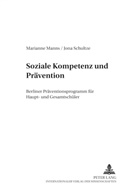 Marianne Manns, Jona Schultze - Soziale Kompetenz und Prävention