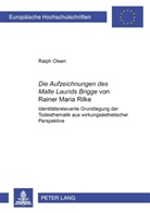 Ralph Olsen - "Die Aufzeichnungen des Malte Laurids Brigge" von Rainer Maria Rilke