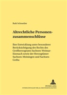 Raik Schneider, Gerhard Lingelbach - Altrechtliche Personenzusammenschlüsse