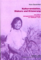 Nora Sausmikat - Kulturrevolution, Diskurs und Erinnerung