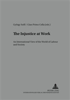 Gian Primo Cella, György Széll - The Injustice at Work