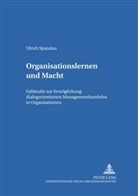 Ulrich Spandau, Harald Geißler - Organisationslernen und Macht